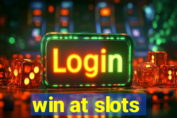 win at slots