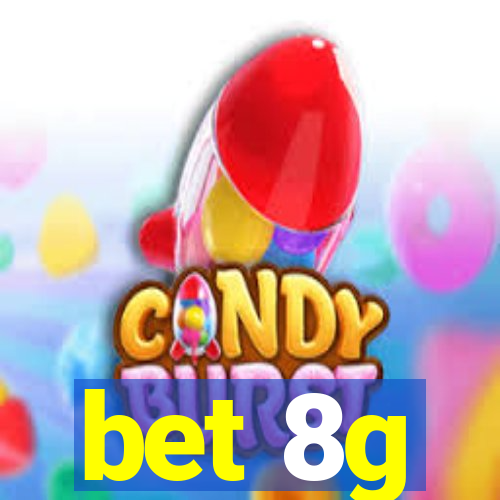 bet 8g