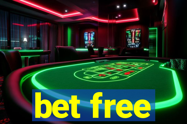 bet free