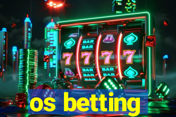 os betting