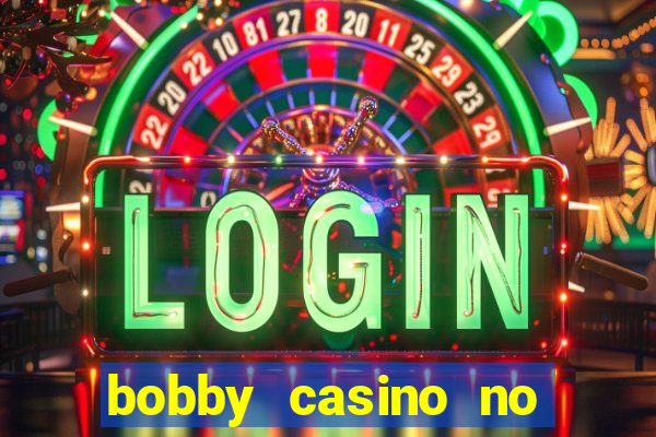 bobby casino no deposit bonus