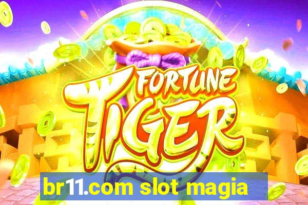 br11.com slot magia