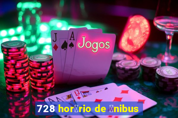 728 hor谩rio de 么nibus