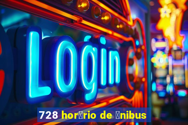 728 hor谩rio de 么nibus