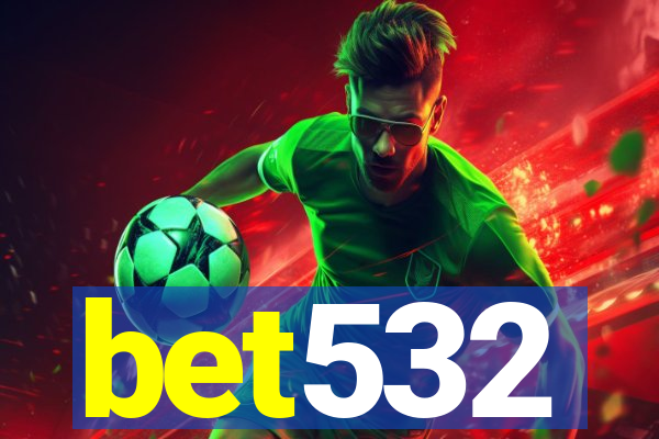 bet532