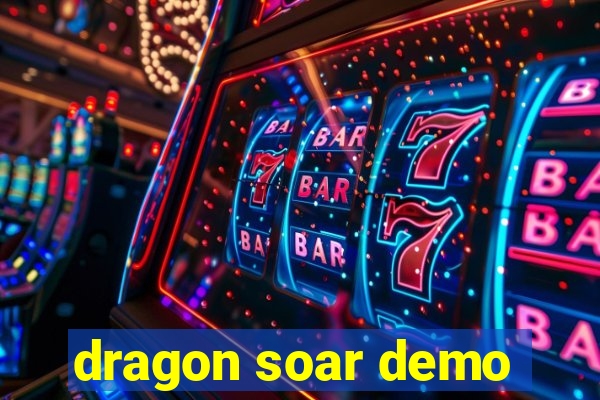 dragon soar demo