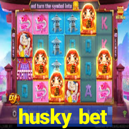 husky bet