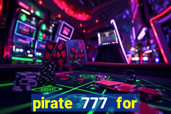 pirate 777 for slot games