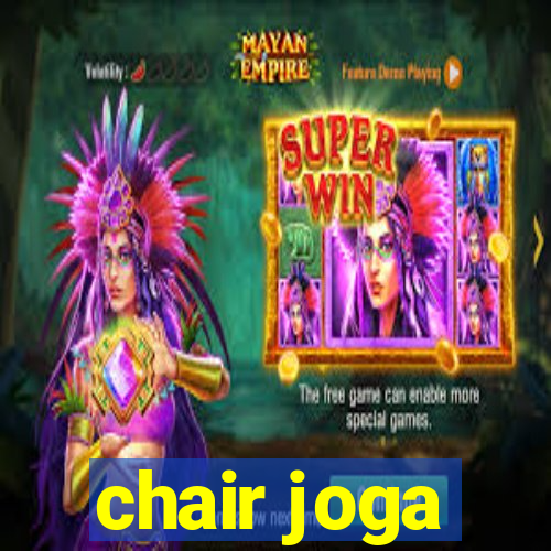 chair joga