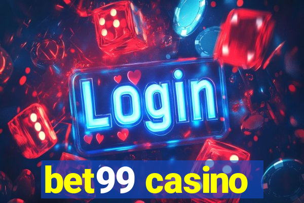 bet99 casino