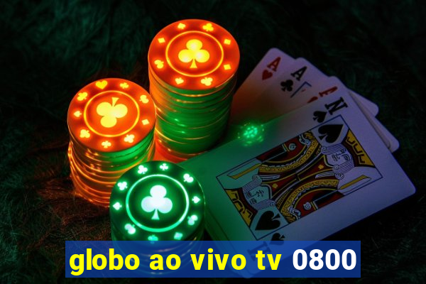 globo ao vivo tv 0800