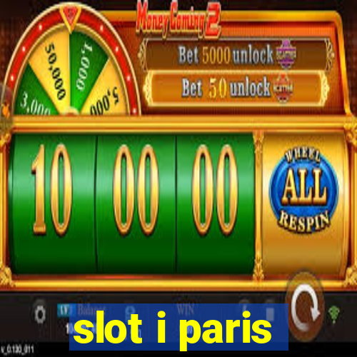 slot i paris