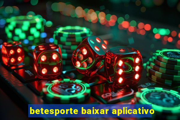 betesporte baixar aplicativo