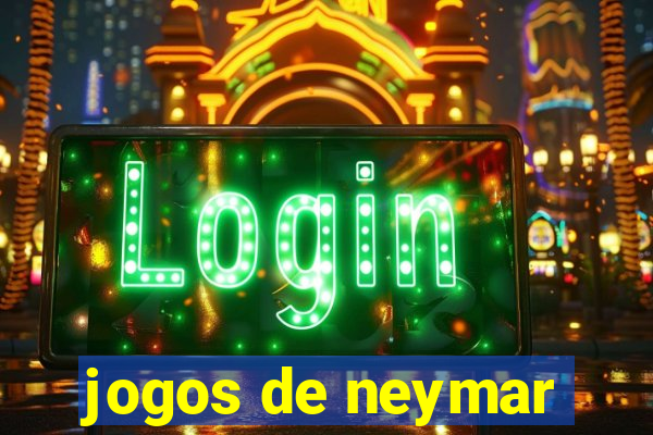 jogos de neymar