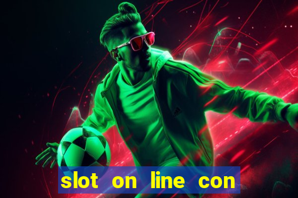 slot on line con bonus senza deposito