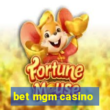 bet mgm casino