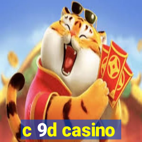 c 9d casino