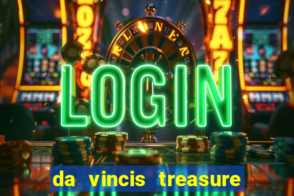 da vincis treasure slot gratis