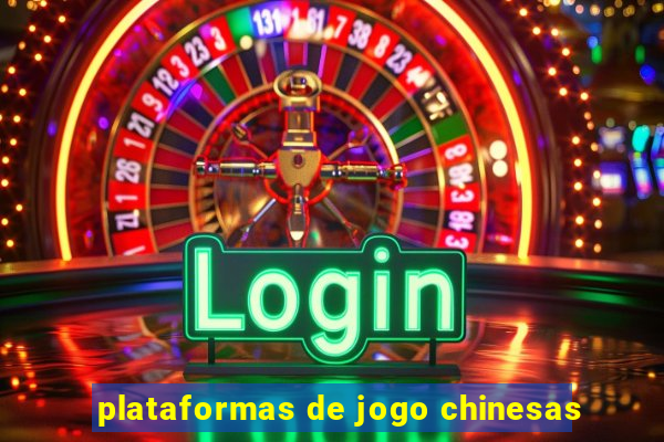 plataformas de jogo chinesas