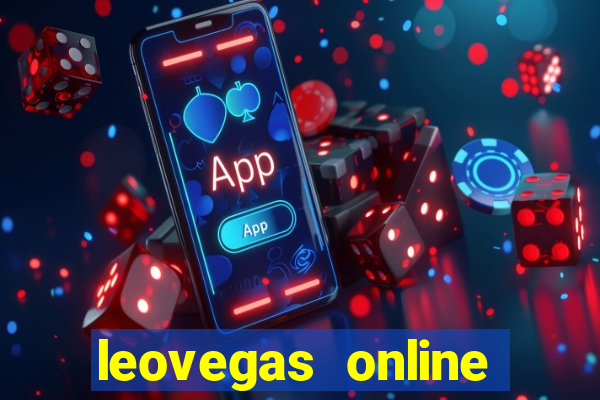 leovegas online casino login