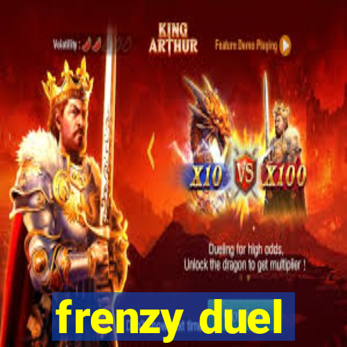 frenzy duel