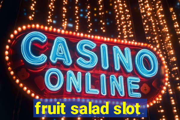 fruit salad slot