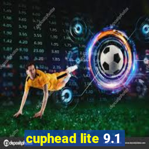 cuphead lite 9.1