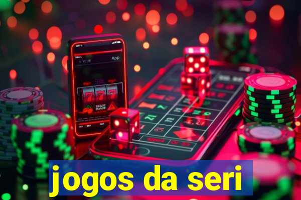 jogos da seri