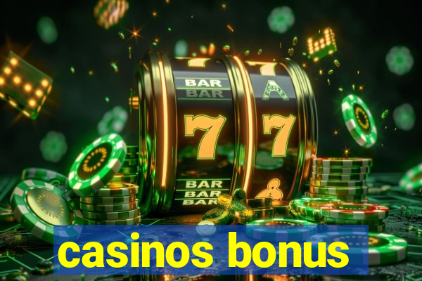 casinos bonus