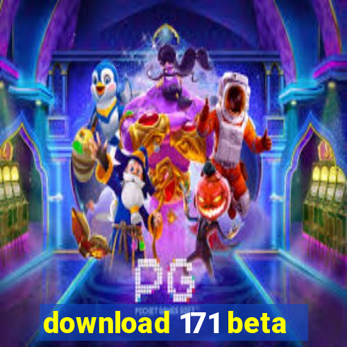 download 171 beta