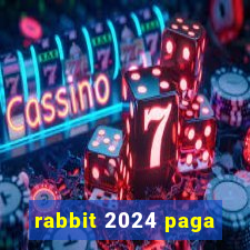 rabbit 2024 paga