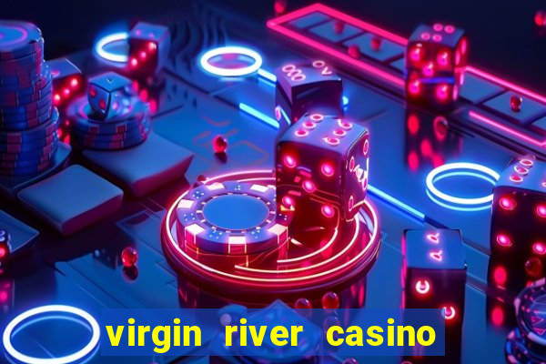 virgin river casino in mesquite nevada