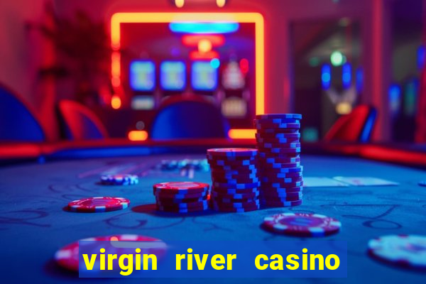 virgin river casino in mesquite nevada