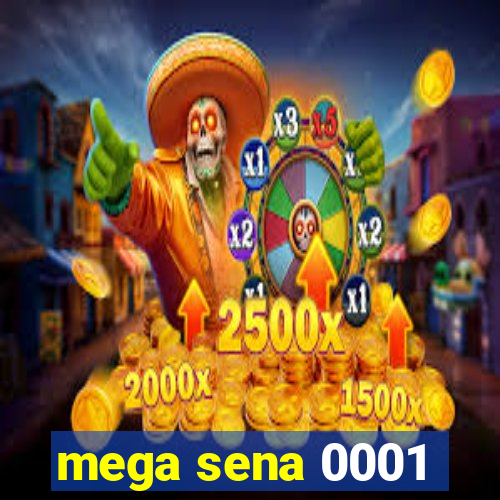 mega sena 0001