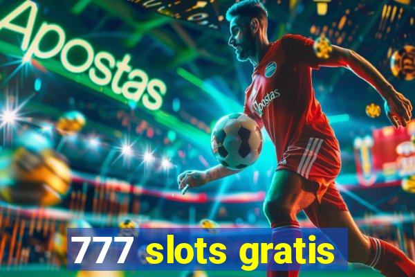 777 slots gratis