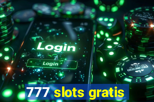 777 slots gratis