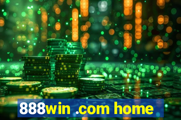 888win .com home