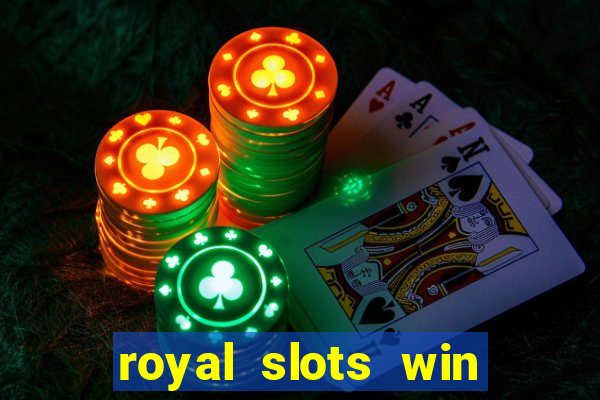 royal slots win real money