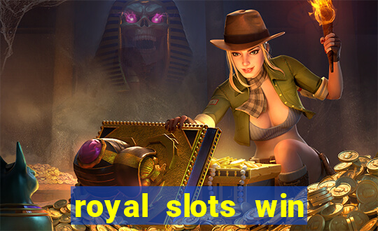 royal slots win real money