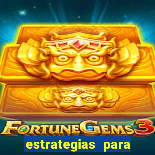 estrategias para jogar tiger fortune