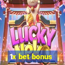 1x bet bonus