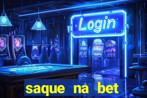 saque na bet demora quanto tempo