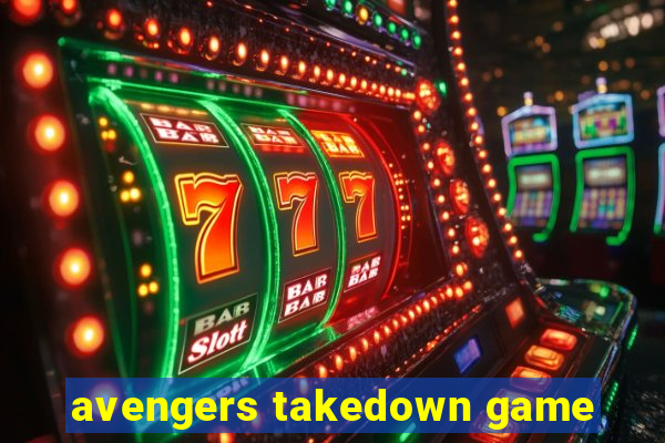 avengers takedown game