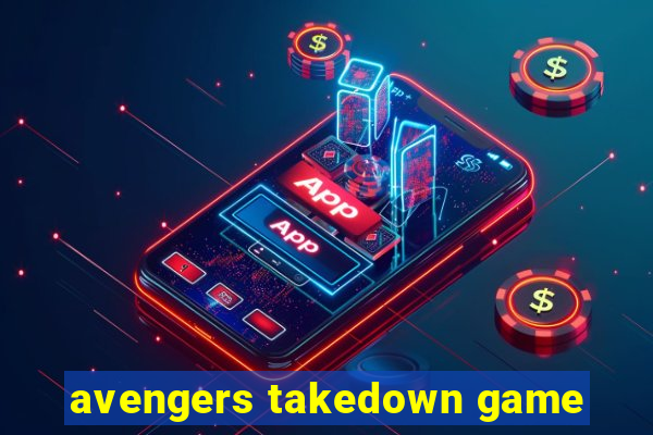 avengers takedown game