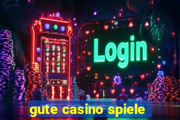 gute casino spiele