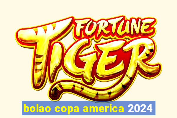 bolao copa america 2024