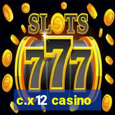 c.x12 casino