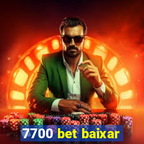 7700 bet baixar