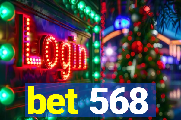 bet 568