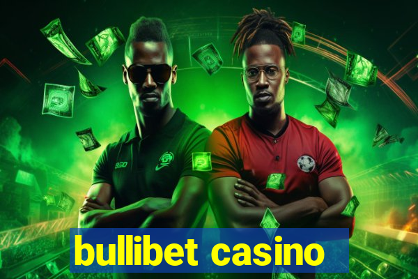 bullibet casino